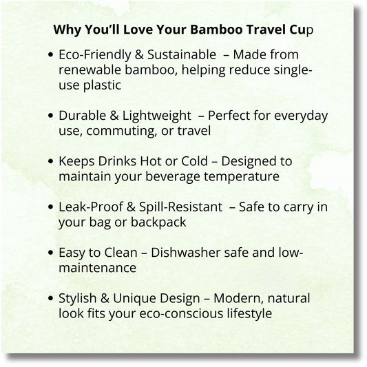 Infographic showing benefits of Eco-Friendly Bamboo Travel Cup: sustainable, reusable, durable, leak-proof, keeps drinks hot or cold, easy to clean, and stylish for everyday use