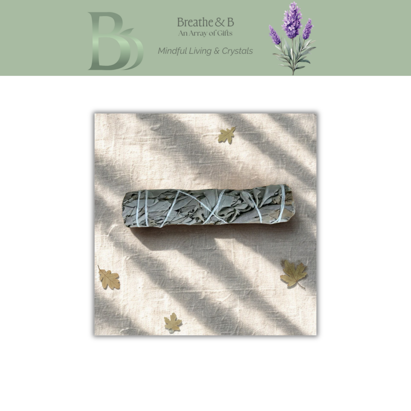 Natural dried sage smudge stick tied bundle used for energy cleansing, spiritual purification and mindfulness rituals with Breathe & B Branding