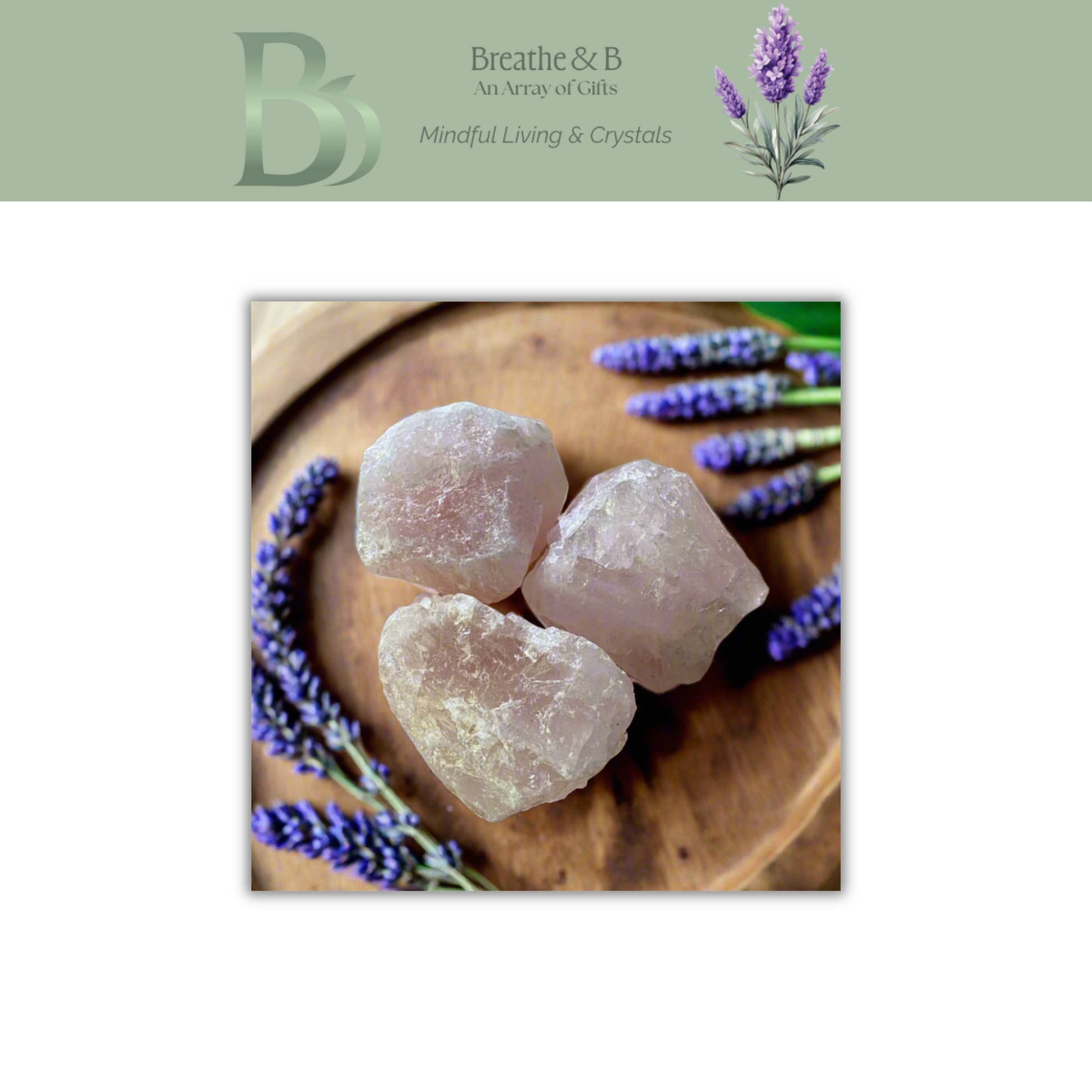 Three crystal stones on a wooden board with lavender flowers, branded 'Breathe & B'.
