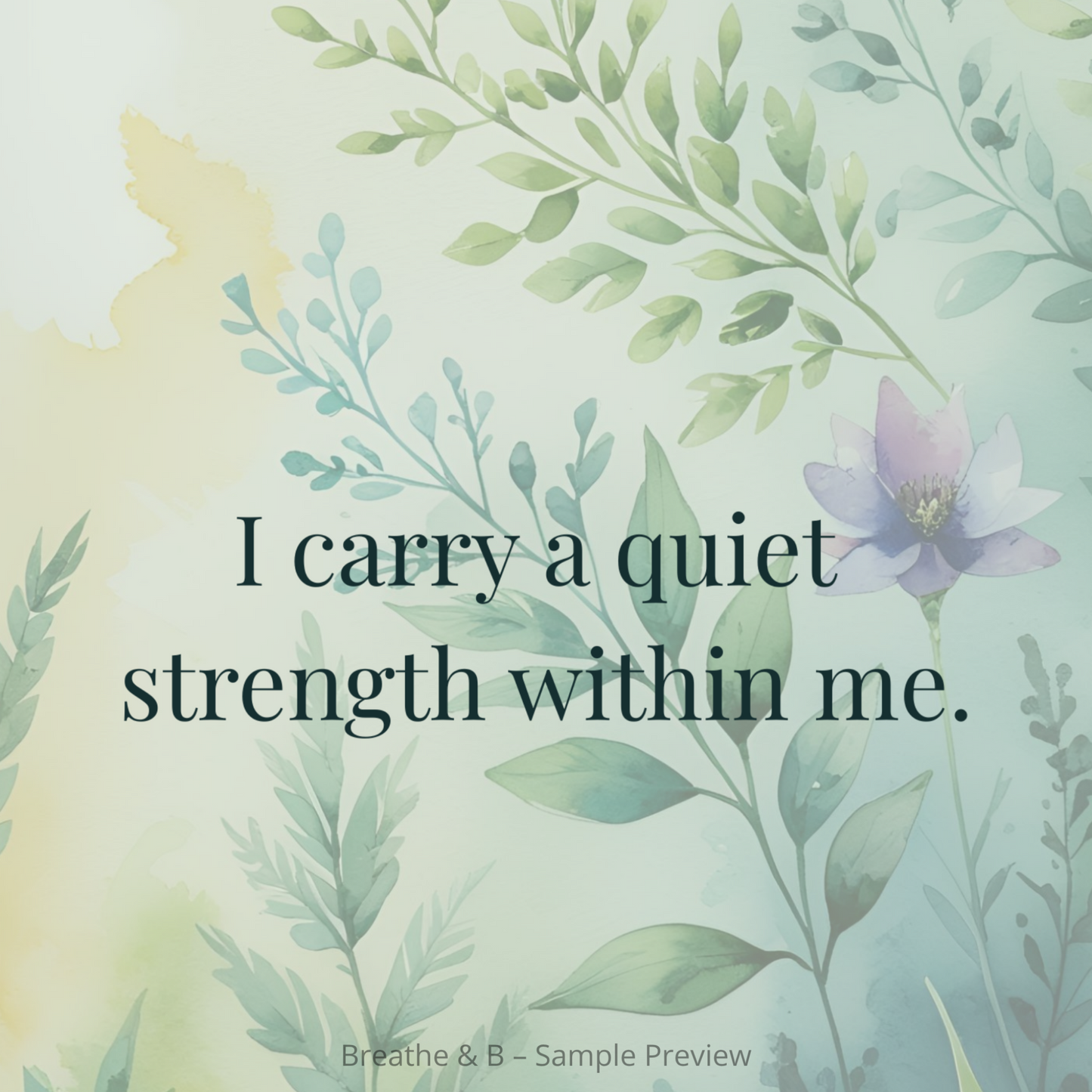I carry a quiet strength within me affirmation card.