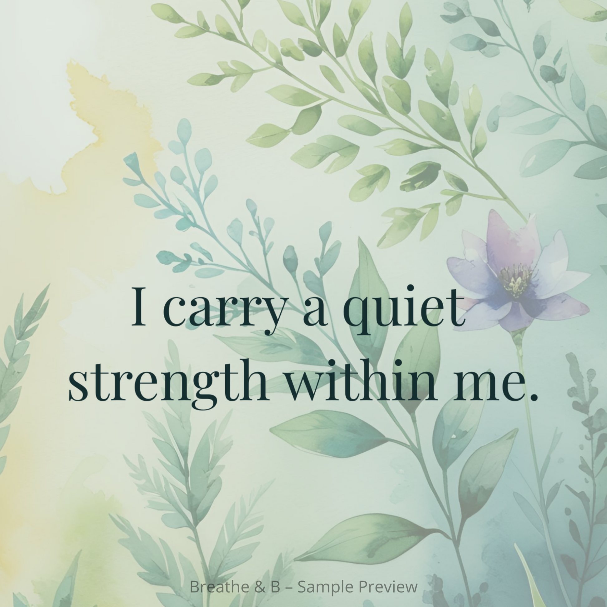I carry a quiet strength within me affirmation card.