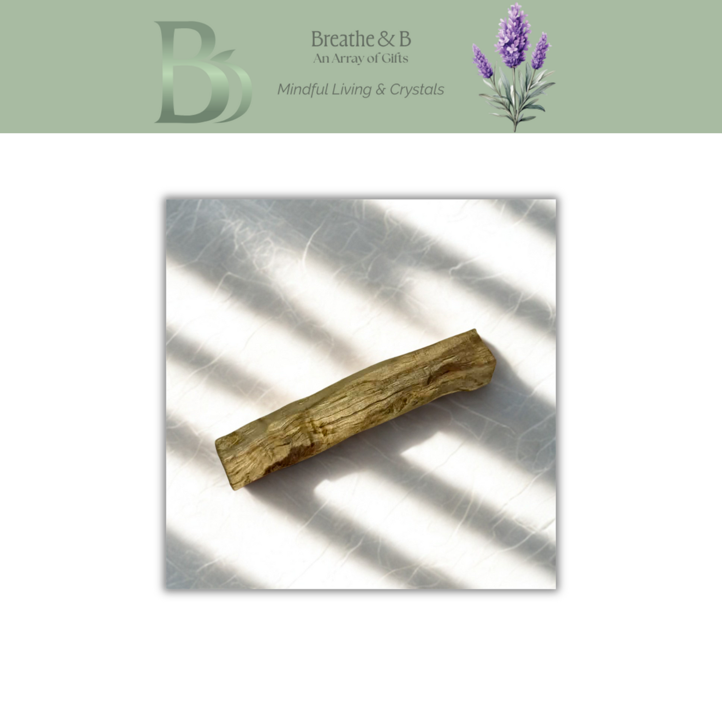 Palo santo stick ethically sourced holy wood for energy cleansing, meditation, mindfulness and spiritual rituals with Breathe & B branding